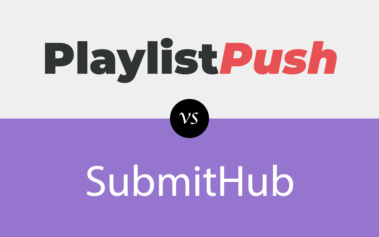 SubmitHub et Playlist Push