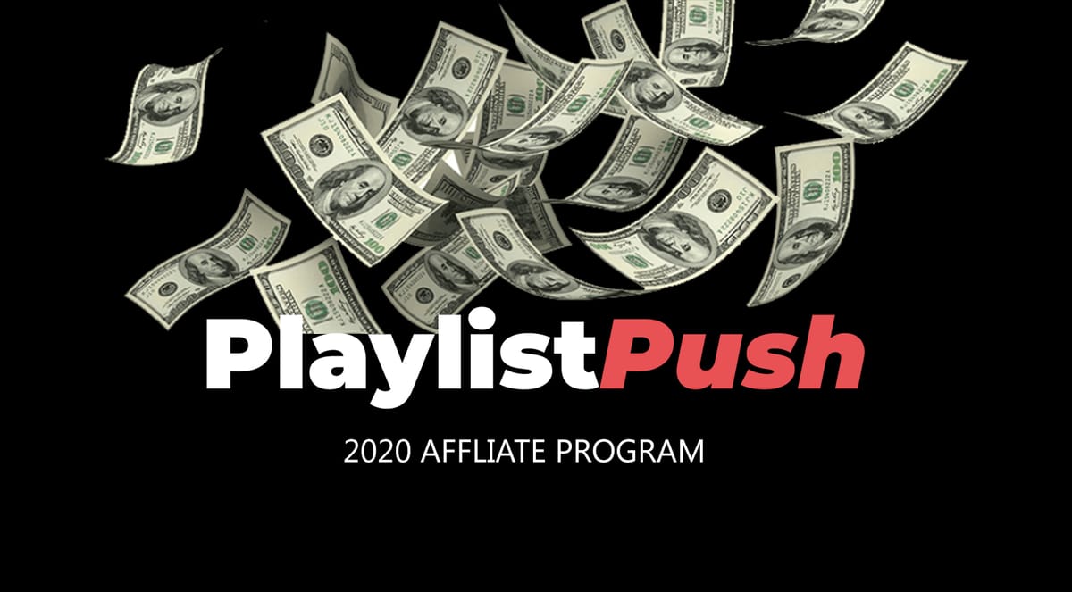Soyez payé pour parler aux gens de Playlist Push | Conseils pour le programme d'affiliation