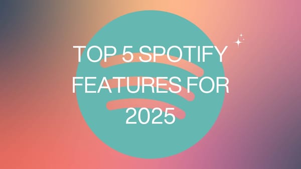 Les 5 principales fonctionnalités de Spotify pour 2025